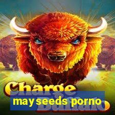 mayseeds porno